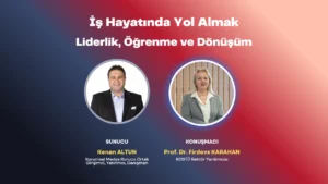 Prof. Dr. Firdevs Karahan, Kocaeli Sağlık ve Teknoloji Üniversitesi Rektör Yardımcısı, liderlik ve iş hayatı üzerine konuşurken.