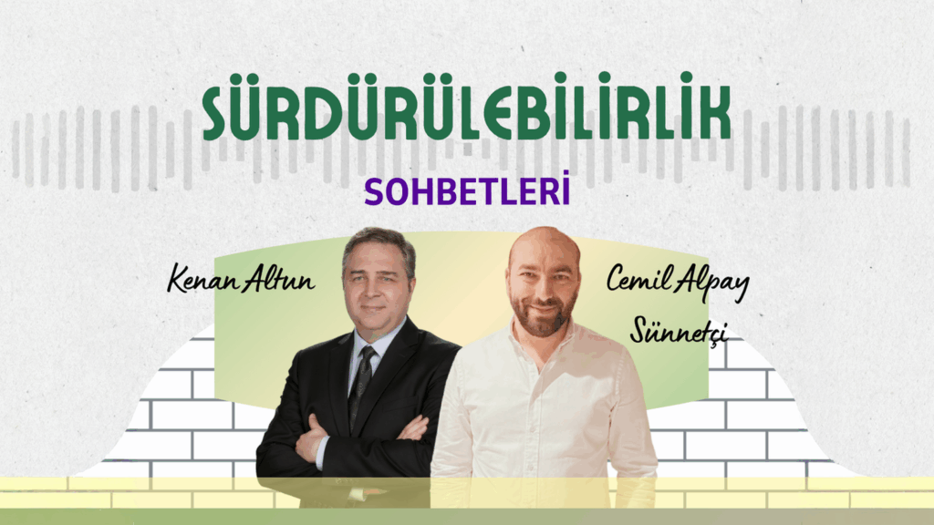 Sürdürülebilirlik Nedir? Şirketiniz İçin Neden Hayati? | 3pmetrics'ten Cemil Alpay Sünnetçi